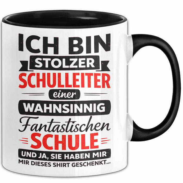 Schuldirektor Schulleiter Tasse Geschenk Lustige Geschenkidee Spruch Ich Bin Stolzer Schulleiter Einer Wahsinnig Fantastischen Schule Trendation