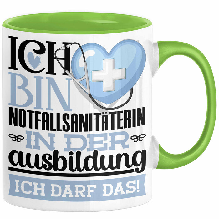 Notfallsanitäterin Ausbildung Start Geschenk Tasse Ich Bin Notfallsanitäterin In Der Ausbildung Ich Darf Das Kaffee-Becher Geschenkidee Grün Trendation