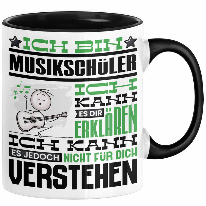 Musikschüler Geschenk Tasse Geschenkidee für Musikschüler Geburtstag Lustig Ich Bin Musikschüler Ich Kann Es Dir Erklären Aber Nicht Für Dich Verstehen Schwarz Trendation