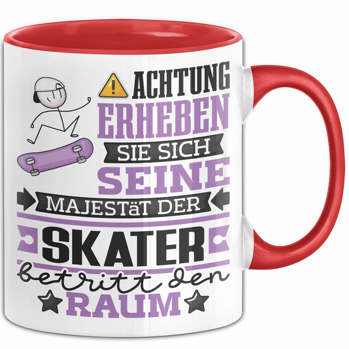 Skater Geschenk Tasse Lustiger Spruch Erheben Sie Sich Der Skater Betritt den Raum Rot Trendation