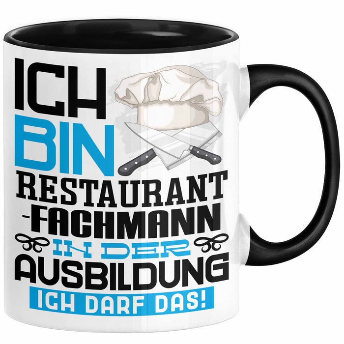 Restaurantfachmann Ausbildung Tasse Geschenk Ich Bin Restaurantfachmann In Der Ausbildung Ich Darf Das Geschenkidee Spruch Schwarz Trendation