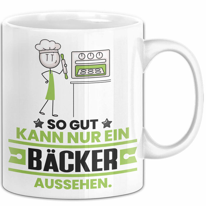 Bäcker Geschenk Tasse So Gut Kann Nur Ein Bäcker Aussehen Geschenkidee Kaffee-Becher Weiß Trendation