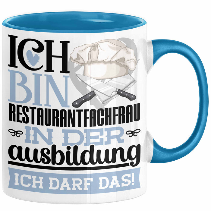 Restaurantfachfrau Ausbildung Start Geschenk Tasse Ich Bin Restaurantfachfrau In Der Ausbildung Ich Darf Das Kaffee-Becher Geschenkidee Blau Trendation