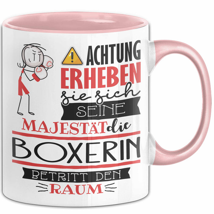 Boxerin Tasse Geschenk Lustiger Spruch Bitte Erheben Sie Sich Seine Majestät Die Boxerin Betritt Den Raum Rosa Trendation