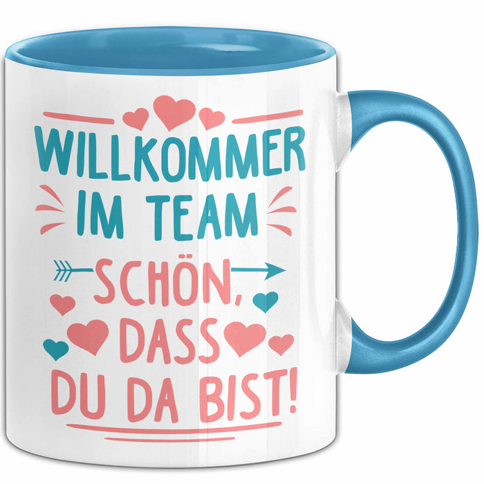 Office Arbeitskollege Tasse Geschenk Lustige Geschenkidee Spruch Willkommen Im Team Schön Dass Du Da Bist Blau Trendation