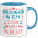 Office Arbeitskollege Tasse Geschenk Lustige Geschenkidee Spruch Willkommen Im Team Schön Dass Du Da Bist Blau Trendation