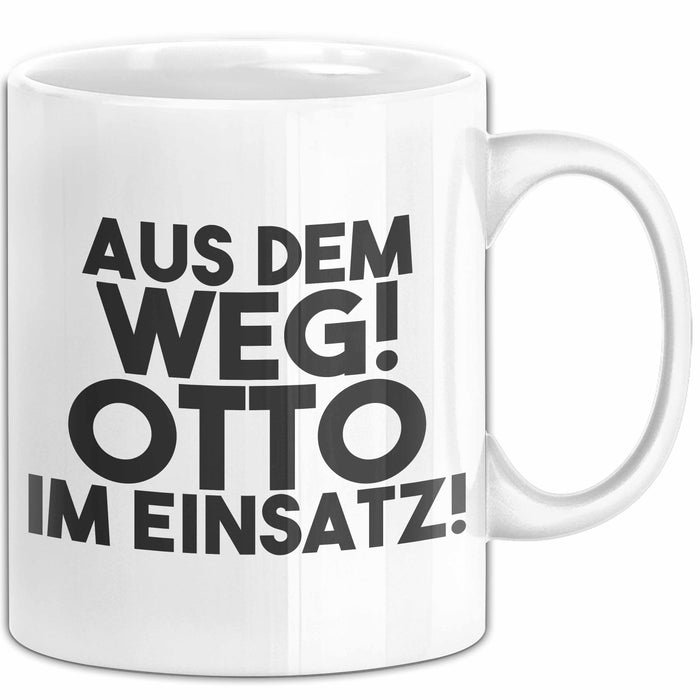 Otto Tasse Aus Dem Weg! Otto Im Einsatz! Geschenk