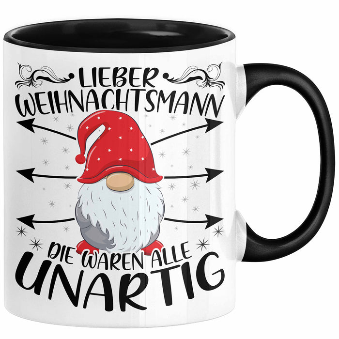 Lustige Tasse Weihnachten Lieber Weihnachtsmann Die Waren Alle Unartig Kaffee-Becher Geschenkidee Wichteln Wichtelgeschenk Schwarz Trendation