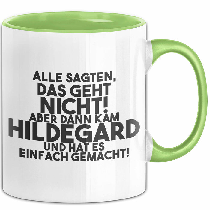 Hildegard Tasse Alle Sagten Das Geht Nicht, Aber Dann Kam Hildegard