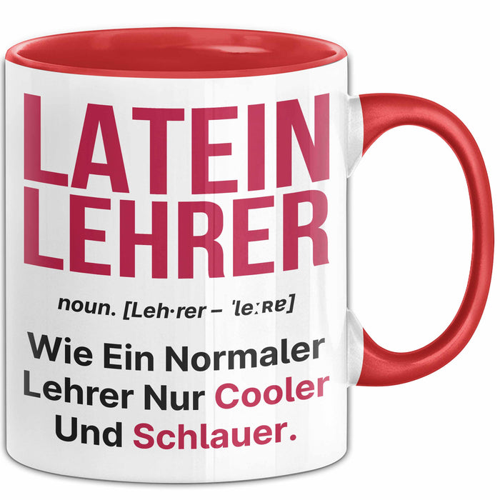 Lateinlehrer Unterricht Tasse Geschenk Lustige Geschenkidee Spruch Latein Lehrer Rot Trendation