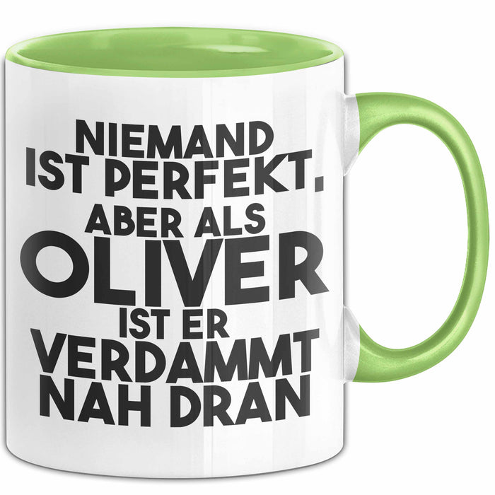 Oliver Tasse Niemand Ist Perfekt, Aber Als Oliver Ist Er Verdammt Nah Dran Grün Trendation