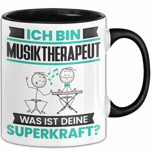 Musiktherapeut Tasse Geschenk für Musiktherapeut Geburtstag Lustiger Spruch Kaffee-Becher Was Ist Deine Superkraft Schwarz Trendation