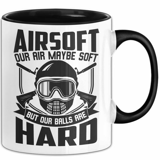 Softair Tasse Geschenk Airsoft Our Air Maybe Soft But Our Balls Are Hard Becher Trendation