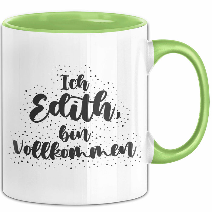 Edith Tasse Ich Edith, Bin Vollkommen Geschenk Grün Trendation