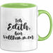 Edith Tasse Ich Edith, Bin Vollkommen Geschenk Grün Trendation
