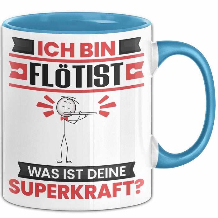 Flötist Tasse Geschenk für Flötist Geburtstag Lustiger Spruch Kaffee-Becher Was Ist Deine Superkraft Blau Trendation