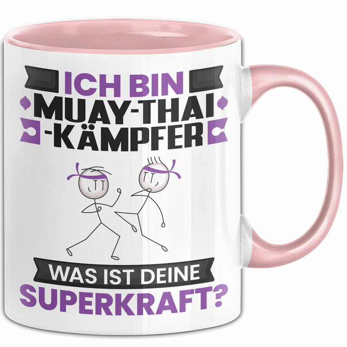 Muay-Thai-Kämpfer Tasse Geschenk für Muay-Thai-Kämpfer Geburtstag Lustiger Spruch Kaffee-Becher Was Ist Deine Superkraft Rosa Trendation