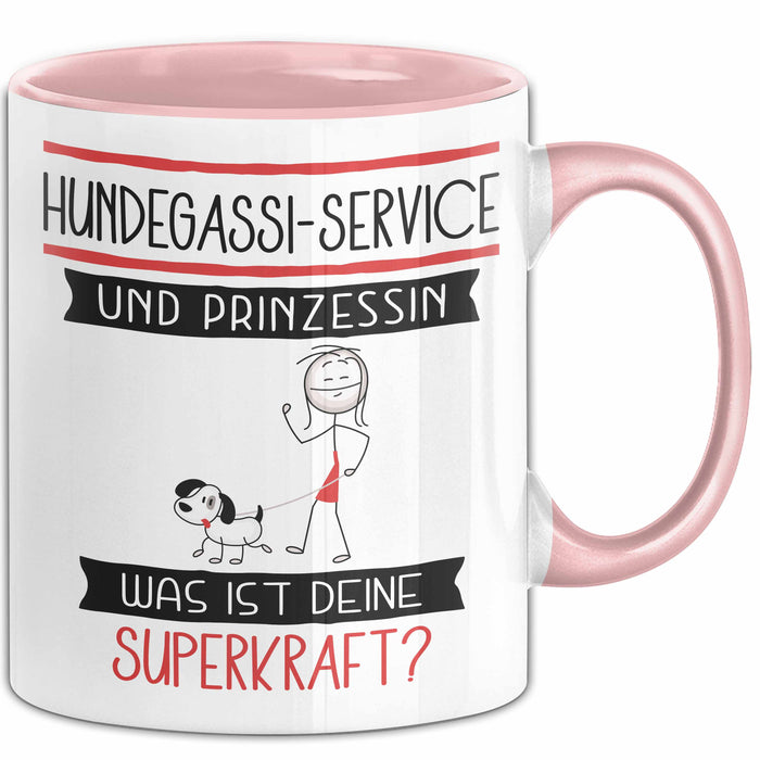 Hundegassi-Service Und Prinzessin Tasse Geschenk Für Eine Hundegassi-Service Geburtstag Was Ist Deine Superkraft Rosa Trendation