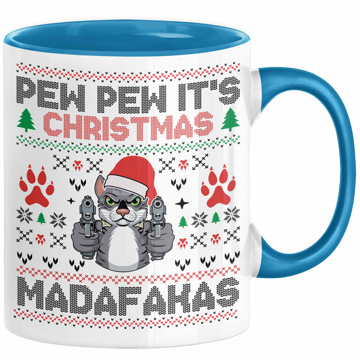 Lustige Tasse Weihnachten Pew Pew It's Christmas Madafakas Katzen Geschenkidee Liebhaber Besitzerin Blau Trendation