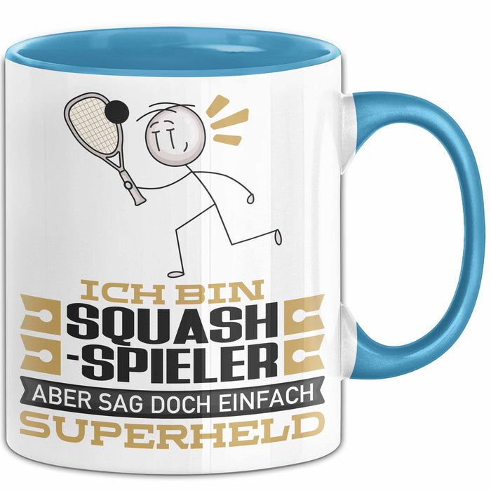Squash-Spieler Geschenk Tasse Ich Bin Squash-Spieler Aber Sag Doch Einfach Superheld Lustige Geschenkdiee für Squash-Spieler Kaffee-Becher Blau Trendation