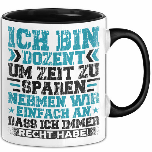 Dozent Vorlesung Tasse Geschenk Lustige Geschenkidee Spruch Ich Bin Dozent Trendation