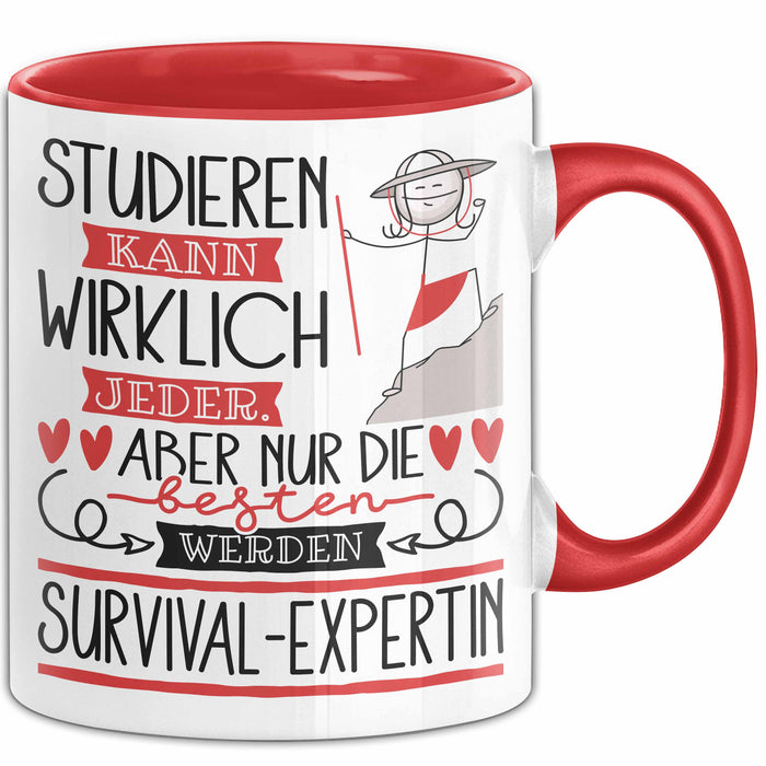 Survival-Expertin Tasse Lustiges Geschenk Studieren Kann Wirklich Jeder Nur Die Besten Werden Survival-Expertin Rot Trendation