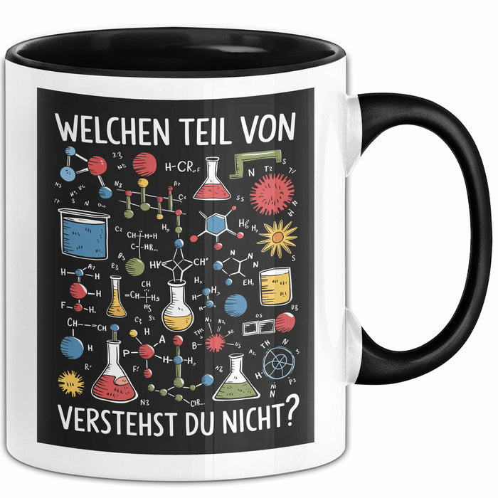 Chemiker Chemielehrer Tasse Geschenk Lustige Geschenkidee Spruch Welchen Teil Von Verstehst Du Nicht Trendation