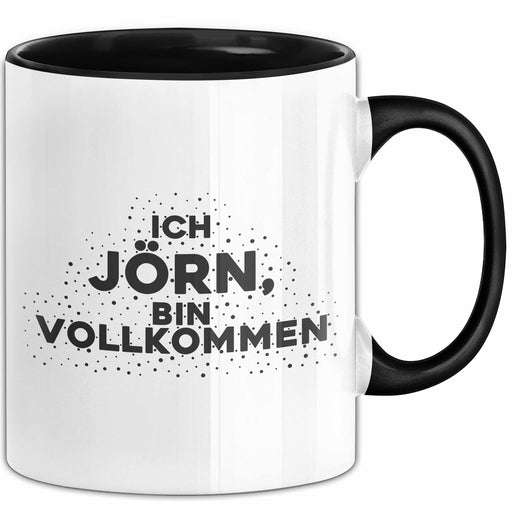 Joern Tasse Ich Joern, Bin Vollkommen Geschenk Schwarz Trendation