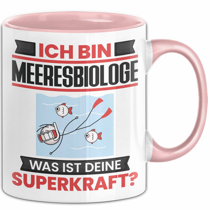 Meeresbiologe Tasse Geschenk für Meeresbiologe Geburtstag Lustiger Spruch Kaffee-Becher Was Ist Deine Superkraft Rosa Trendation