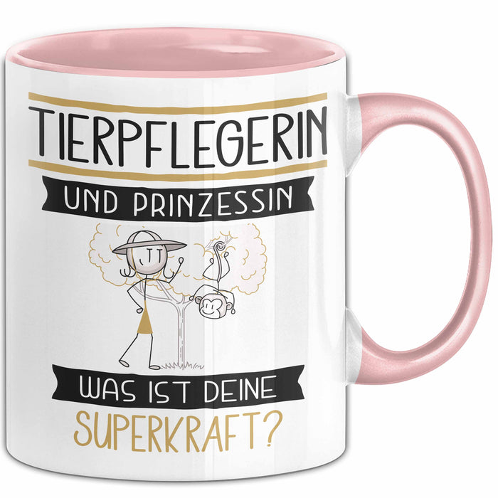 Tierpflegerin Und Prinzessin Tasse Geschenk Für Eine Tierpflegerin Geburtstag Was Ist Deine Superkraft Rosa Trendation