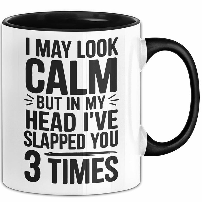 Sarkasmus Tasse Geschenk Slapped You 3 Times In My Head Geschenkidee Lustig Schwarz Trendation