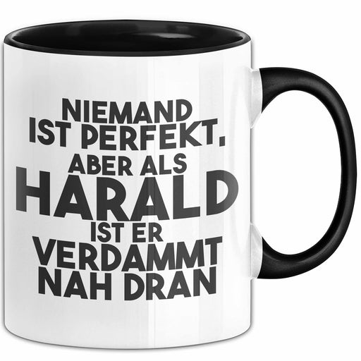 Harald Tasse Niemand Ist Perfekt, Aber Als Harald Ist Er Verdammt Nah Dran Schwarz Trendation