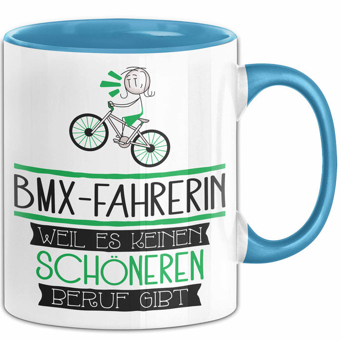 BMX-Fahrerin Weil Es Keinen Schöneren Beruf Gibt Tasse Geschenk für Eine BMX-Fahrerin Lustig Blau Trendation