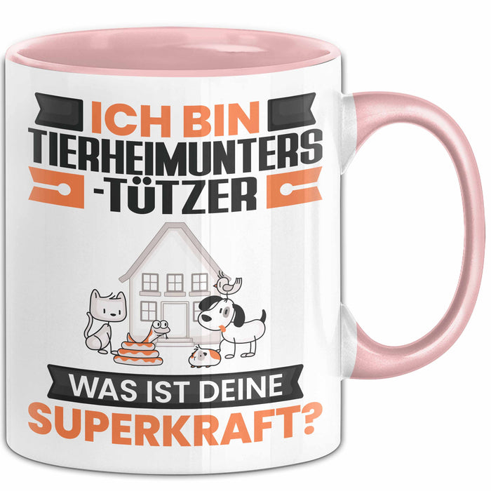 Tierheimunterstützer Tasse Geschenk für Tierheimunterstützer Geburtstag Lustiger Spruch Kaffee-Becher Was Ist Deine Superkraft Rosa Trendation