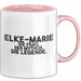 Elke-Marie Tasse Elke-Marie – Die Frau. Der Mythos. Die Legende. Geschenk Rosa Trendation