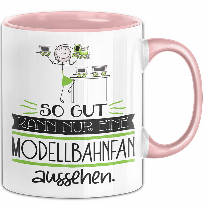 Modellbahnfan Geschenk Tasse So Gut Kann Nur Eine Modellbahnfan Aussehen Geschenkidee Geburtstag Weihnachten Lustig Rosa Trendation