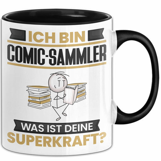 Comic-Sammler Tasse Geschenk für Comic-Sammler Geburtstag Lustiger Spruch Kaffee-Becher Was Ist Deine Superkraft Schwarz Trendation