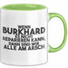 Burkhard Tasse Wenn Burkhard Nicht Repariert, Sind Wir Am Arsch Geschenk Grün Trendation