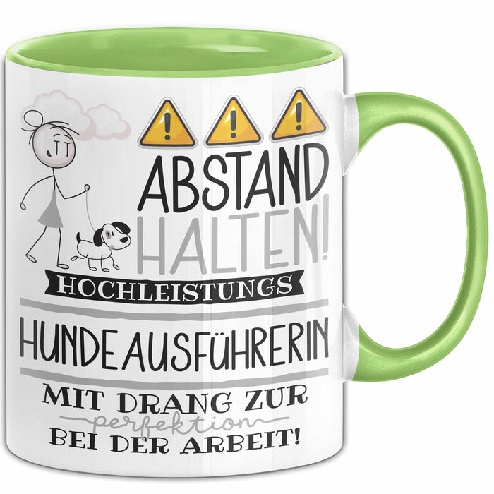 Hundeausführerin Tasse Geschenk Lustig Abstand Halten Hochleistungs-Hundeausführerin Mit Drang Zur Perfektion Bei Der Arbeit Grün Trendation
