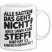 Steffi Tasse Geschenk Alle Sagten Das Geht Nicht Aber Dann Kam Steffi Und Hat Es Einfach Gemacht Geschenkidee Becher mit Name Weiß Trendation