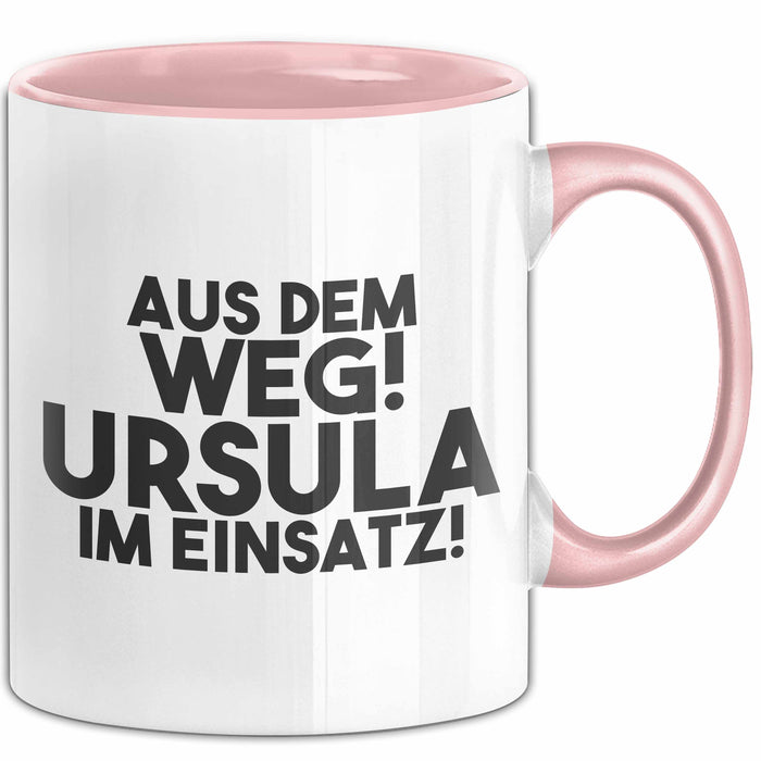 Ursula Tasse Aus Dem Weg! Ursula Im Einsatz! Geschenk