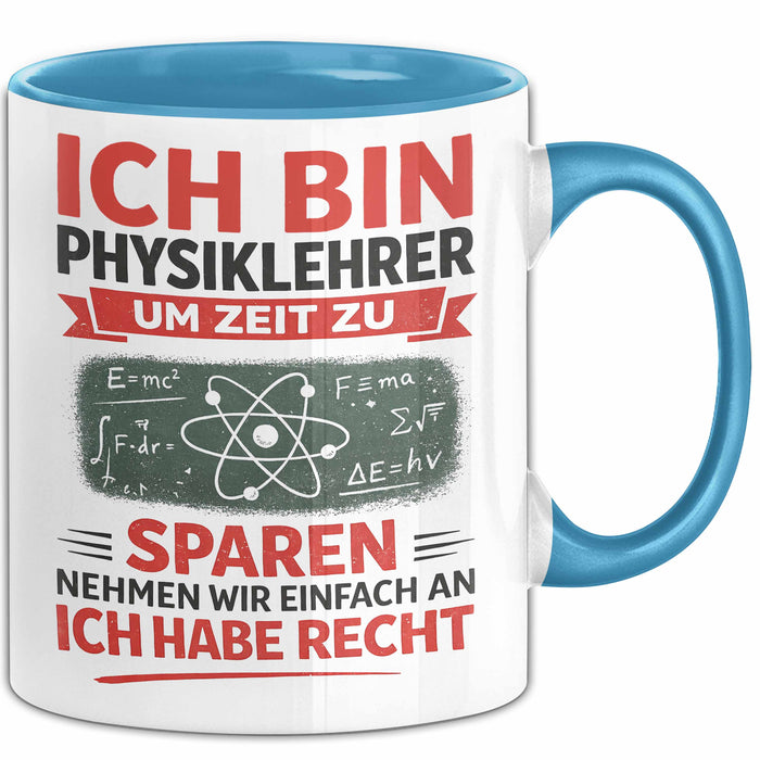 Physiklehrer Unterricht Tasse Geschenk Lustige Geschenkidee Spruch Ich Bin Physiklehrer Blau Trendation