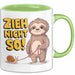 Faultier Schnecke Sarkasmus Tasse Geschenk Lustige Geschenkidee Spruch Zieh Nicht So Grün Trendation