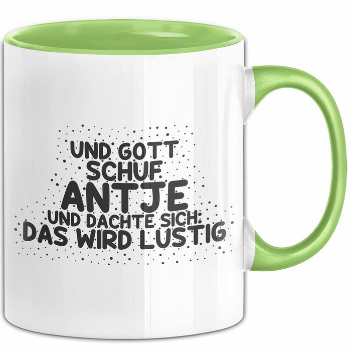 Antje Tasse Und Gott Schuf Antje Und Dachte Sich: Das Wird Lustig Geschenk