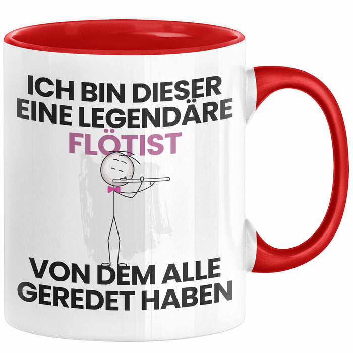 Flötist Geschenk Tasse Lustige Geschenkidee Geburtstag für Flötist Ich Bin Dieser Legendäre Flötist Von Dem Alle Geredet Haben Kaffee-Becher Rot Trendation