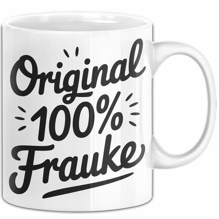 Frauke Tasse Geschenk Original 100% Frauke Geschenkidee Geburtstag Weiß Trendation