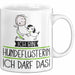 Geschenk für Hundeflüsterin Tasse Lustige Geschenkidee Geburtstag Ich Bin Hundeflüsterin Ich Darf Das Weiß Trendation