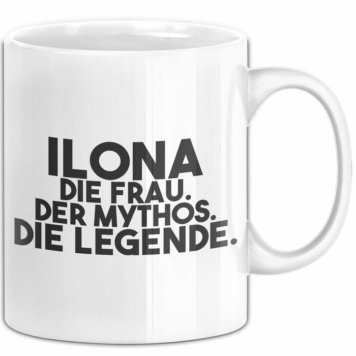 Ilona Tasse Ilona – Die Frau. Der Mythos. Die Legende. Geschenk Weiß Trendation