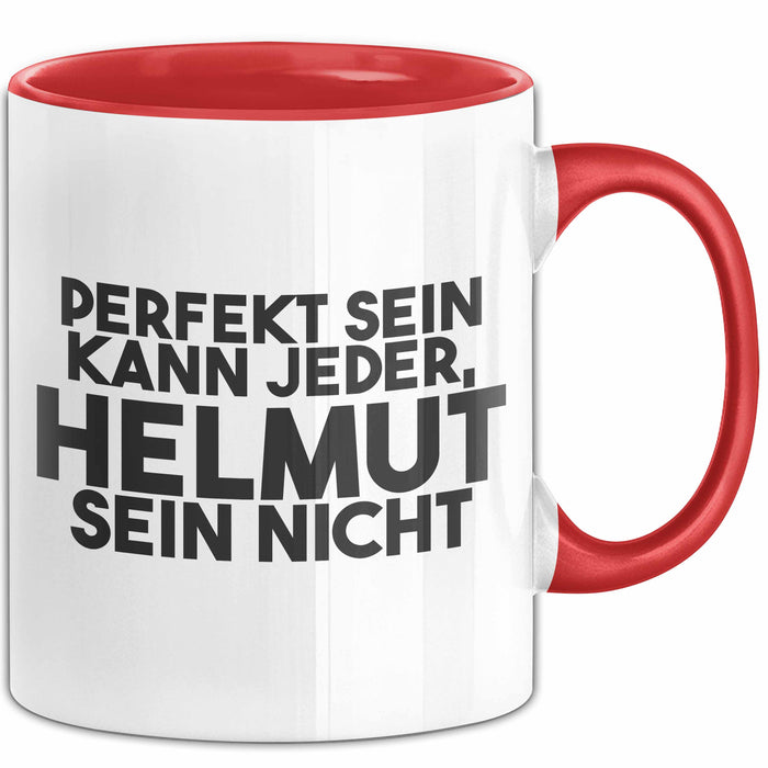 Helmut Tasse Perfekt Sein Kann Jeder, Helmut Sein Nicht Geschenk