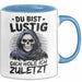 Sensenmann Tasse Geschenk Lustige Geschenkidee Spruch Du Bist Lustig Dich Hole Ich Zuletzt Blau Trendation